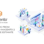 Migration von Magento 1 zu Magento 2 Projektzeitschätzung | BrandCrock